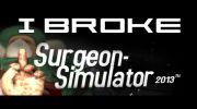 Birgirpall: I broke surgeon simulator