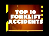 top 10 forklift accidents