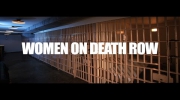 Women and the Death Penalty, "Women On Death Row" : Serial Killer Documentary