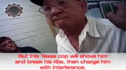 Texas cop breaks elderly man's ribs for not complying
