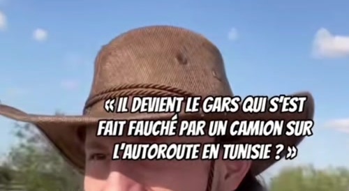 Un français se fait écraser par un camion en tunisie
